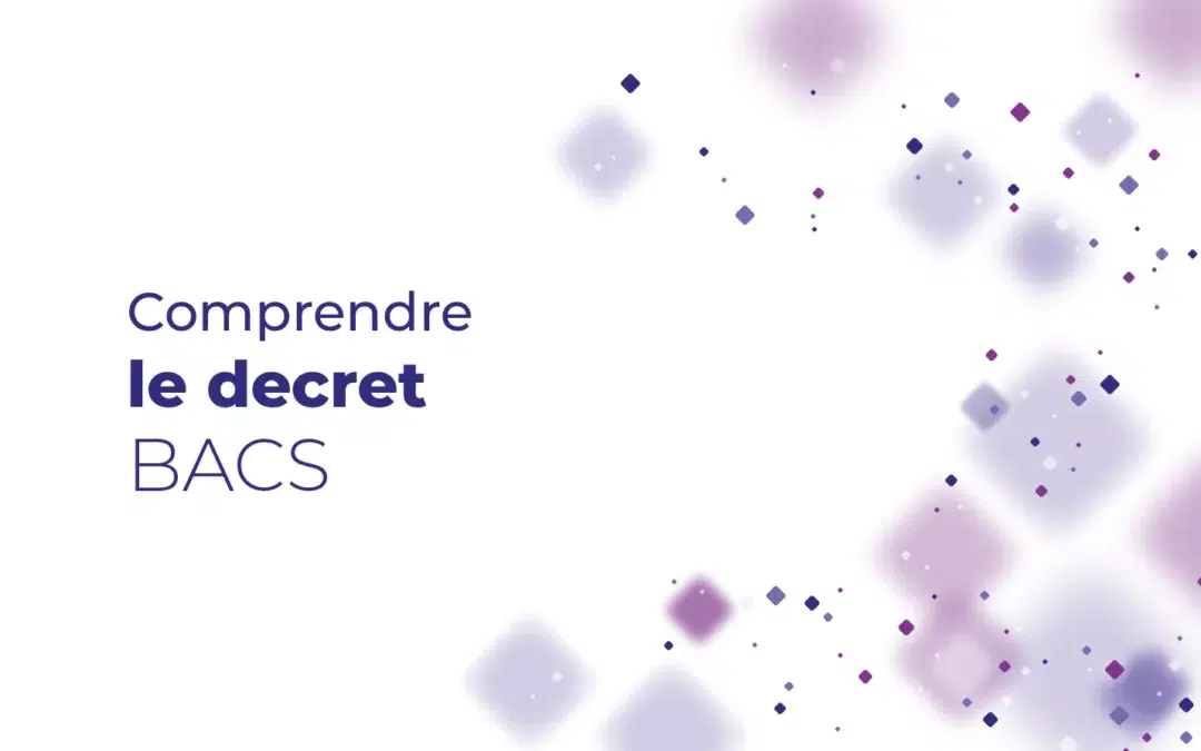 Comprendre le décret BACS : objectifs et implications pour les bâtiments