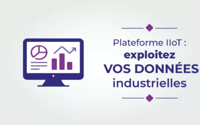 Plateforme IIoT : bien choisir pour garder le contrôle