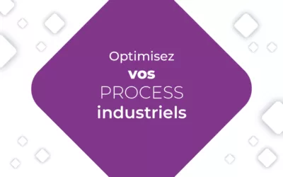 Optimisez vos processus industriels