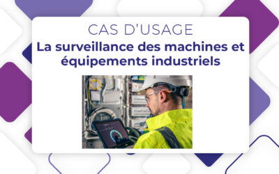 La surveillance des machines et équipements industriels grâce à l’IoT