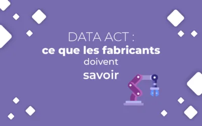 Data Act : guide pratique pour les fabricants d’équipements connectés