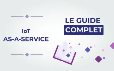 IoT-as-a-Service : définition, bénéfices et impacts